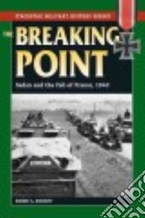 The Breaking Point libro in lingua di Doughty Robert A.