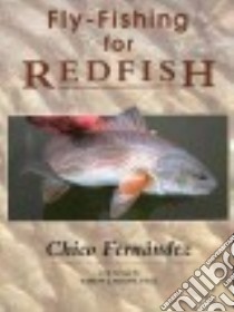 Fly-Fishing for Redfish libro in lingua di Ferna´ndez Chico
