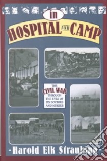 In Hospital and Camp libro in lingua di Straubing Harold Elk (COM)