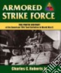 Armored Strike Force libro in lingua di Roberts Charles C. Jr.