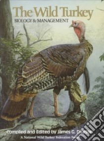 The Wild Turkey libro in lingua di Dickson James G. (EDT)