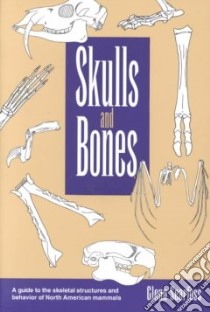 Skulls and Bones libro in lingua di Searfoss Glenn