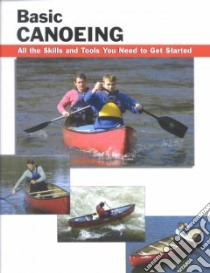 Basic Canoeing libro in lingua di Rounds Jon (EDT)