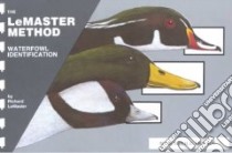 Waterfowl Identification libro in lingua di Lemaster Richard