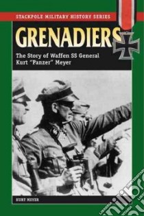 Grenadiers libro in lingua di Meyer Kurt