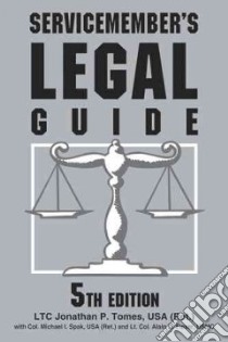 Servicemember's Legal Guide libro in lingua di Tomes Jonathan P., Callahan Michael, Mccart Alice M., Mueller Karl