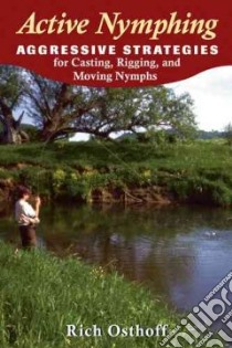 Active Nymphing libro in lingua di Osthoff Rich