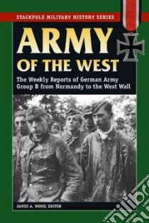 Army of the West libro in lingua di Wood James A. (EDT)