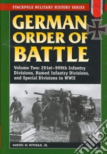 German Order of Battle libro in lingua di Mitcham Samuel W.
