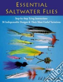 Essential Saltwater Flies libro in lingua di Jaworowski Ed