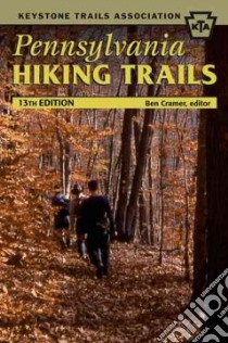 Pennsylvania Hiking Trails libro in lingua di Cramer Ben (EDT)