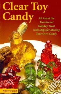 Clear Toy Candy libro in lingua di Fasolt Nancy