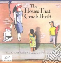 House That Crack Built libro in lingua di Taylor Clark, Dicks Jan Thompson (ILT)