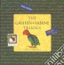 Griffin and Sabine Trilogy libro in lingua di Nick  Bantock