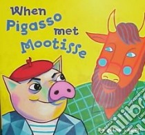 When Pigasso Met Mootisse libro in lingua di Laden Nina