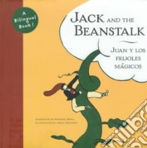 Jack and the Beanstalk/Juan Y Los Frijoles Magicos libro in lingua di Mata Marta, Ballester Arnal (ILT), Alejandro Alis (TRN), Bofill Francesc
