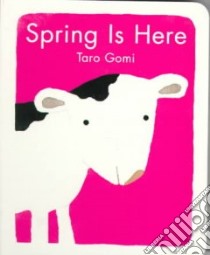 Spring Is Here libro in lingua di Gomi Taro