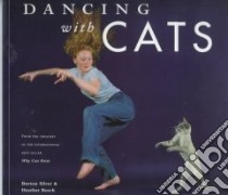 Dancing With Cats libro in lingua di Silver Burton, Busch Heather