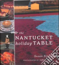 The Nantucket Holiday Table libro in lingua di Simon Susan, Allen Jeffrey (PHT)
