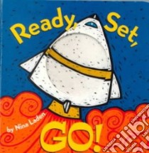 Ready, Set, Go! libro in lingua di Laden Nina