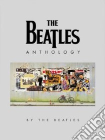 The Beatles Anthology libro in lingua di McCartney Paul, Harrison George, Starr Ringo, Lennon John