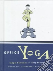 Office Yoga libro in lingua di Zeer Darrin, Klein Michael (ILT)