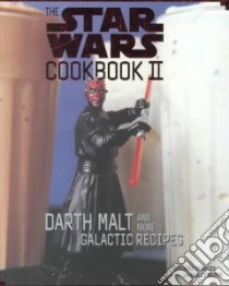 The Star Wars Cookbook II libro in lingua di Frankeny Frankie, Davis Robin, Martin Wesley