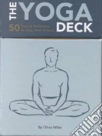 The Yoga Deck libro in lingua di Miller Olivia H., Kaufman Nicole (ILT)