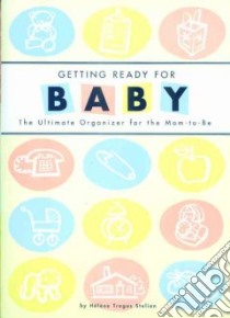 Getting Ready for Baby libro in lingua di Stelian Helene Tragos