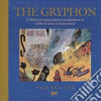 The Gryphon libro in lingua di Bantock Nick