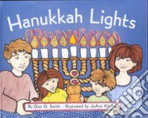 Hanukkah Lights libro in lingua di Smith Dian G., Kitchel Joann (ILT)