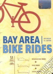 Bay Area Bike Rides libro in lingua di Hosler Ray