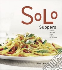 Solo Suppers libro in lingua di Goldstein Joyce Esersky
