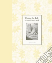 Waiting for Baby libro in lingua di Clark Tracey