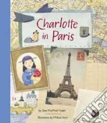 Charlotte in Paris libro in lingua di Knight Joan, Sweet Melissa (ILT)