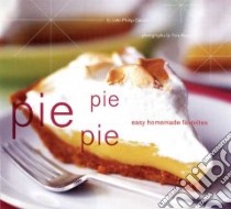 Pie Pie Pie libro in lingua di Carroll John Phillip, Rupp Tina (PHT)
