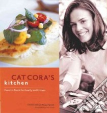 Cat Cora's Kitchen libro in lingua di Cora Cat, Spivack Ann Krueger, Caruso Maren (PHT)
