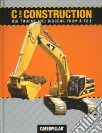 C Is for Construction libro in lingua di Not Available (NA)