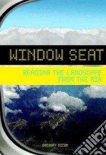 Window Seat libro in lingua di Dicum Gregory