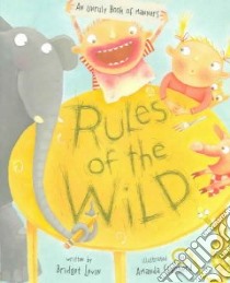 Rules of the Wild libro in lingua di Levin Bridget, Shepherd Amanda (ILT)