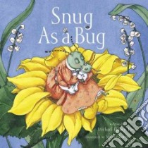 Snug As a Bug libro in lingua di Ross Michael Elsohn, Long Sylvia (ILT)