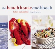 The Beach House Cookbook libro in lingua di Scott-Goodman Barbara, Maas Rita (PHT)