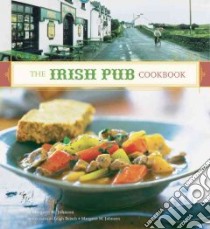 The Irish Pub Cookbook libro in lingua di Johnson Margaret M.
