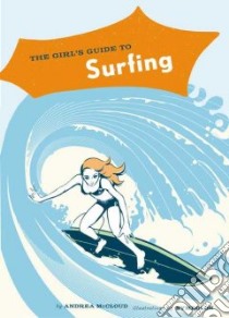 The Girl's Guide To Surfing libro in lingua di McCloud Andrea, Symbolon (ILT)