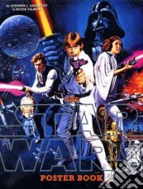 The Star Wars Poster Book libro in lingua di Sansweet Stephen J., Vilmur Peter