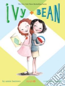Ivy + Bean libro in lingua di Barrows Annie, Blackall Sophie (ILT)