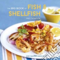 Big Book of Fish & Shellfish libro in lingua di Thompson Fred