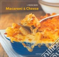Macaroni And Cheese libro in lingua di Spieler Marlene, Barnhurst Noel