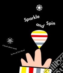 Sparkle And Spin libro in lingua di Rand Ann, Rand Paul