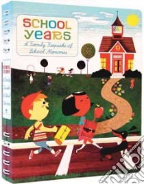 School Years libro in lingua di Not Available (NA)